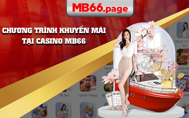Chương Trình Khuyến Mãi Tại Casino MB66