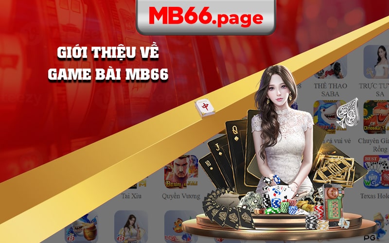 Giới Thiệu Về Game Bài Mb66