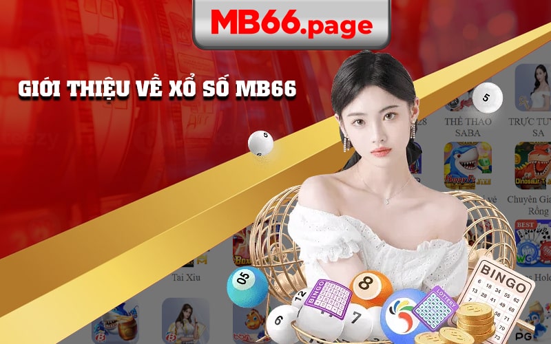 Giới Thiệu Về Xổ Số Mb66